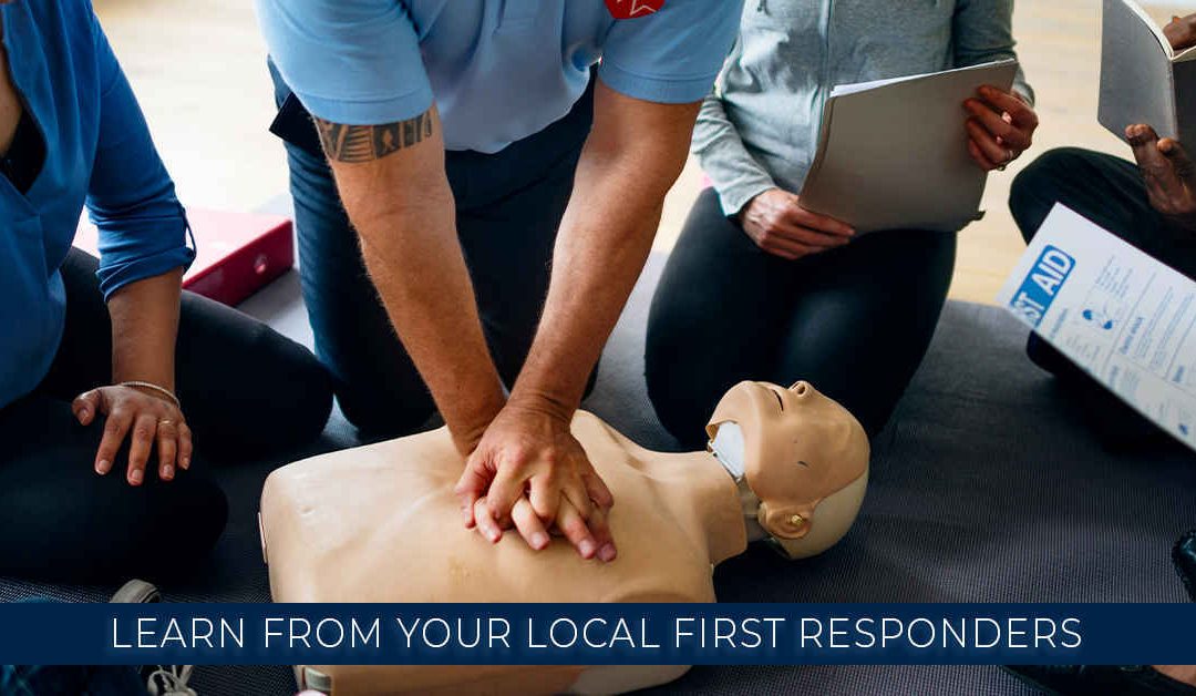 Learn From Your Local First Responders
